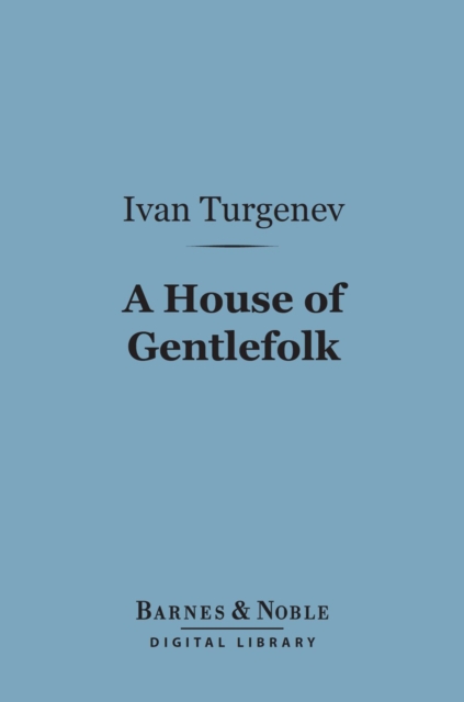 Book Cover for House of Gentlefolk (Barnes & Noble Digital Library) by Ivan Turgenev