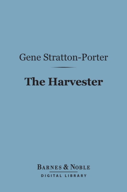 Book Cover for Harvester (Barnes & Noble Digital Library) by Gene Stratton-Porter