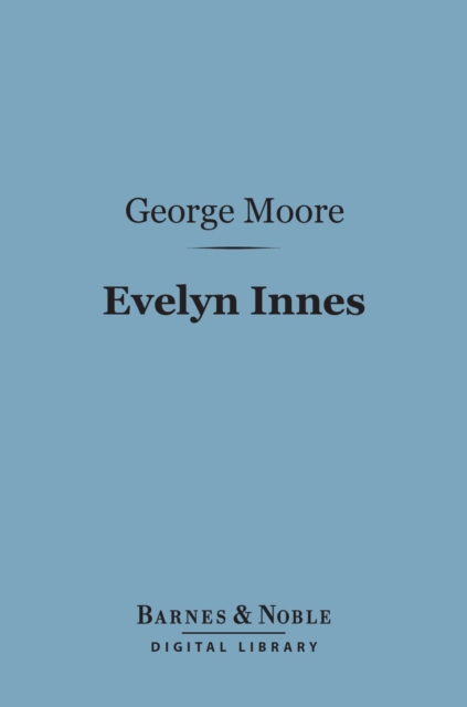 Book Cover for Evelyn Innes (Barnes & Noble Digital Library) by George Moore