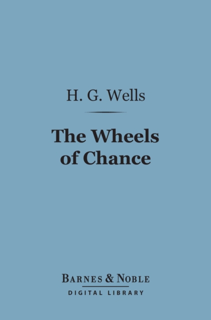 Book Cover for Wheels of Chance (Barnes & Noble Digital Library) by Wells, H. G.