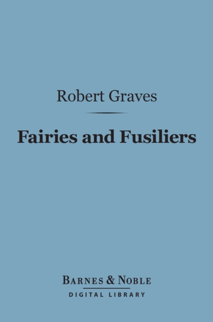 Book Cover for Fairies and Fusiliers (Barnes & Noble Digital Library) by Robert Graves