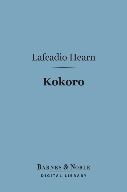 Book Cover for Kokoro (Barnes & Noble Digital Library) by Lafcadio Hearn