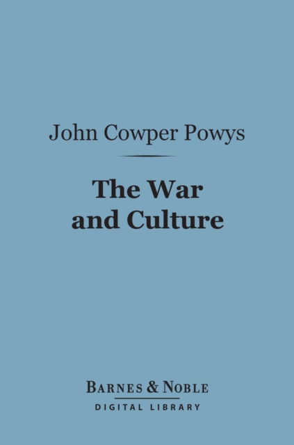 Book Cover for War and Culture (Barnes & Noble Digital Library) by John Cowper Powys