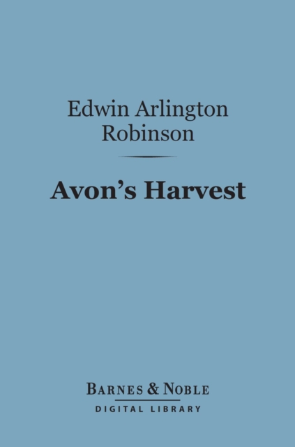 Book Cover for Avon's Harvest (Barnes & Noble Digital Library) by Edwin Arlington Robinson