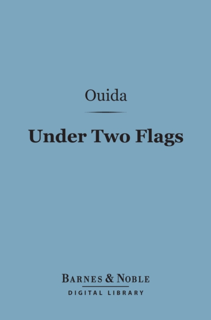 Book Cover for Under Two Flags (Barnes & Noble Digital Library) by Ouida
