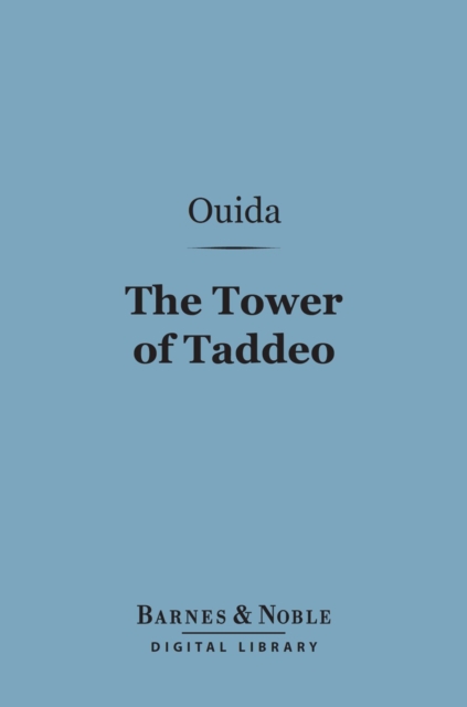 Book Cover for Tower of Taddeo (Barnes & Noble Digital Library) by Ouida