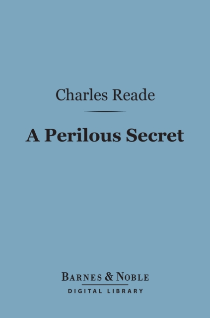 Book Cover for Perilous Secret (Barnes & Noble Digital Library) by Charles Reade