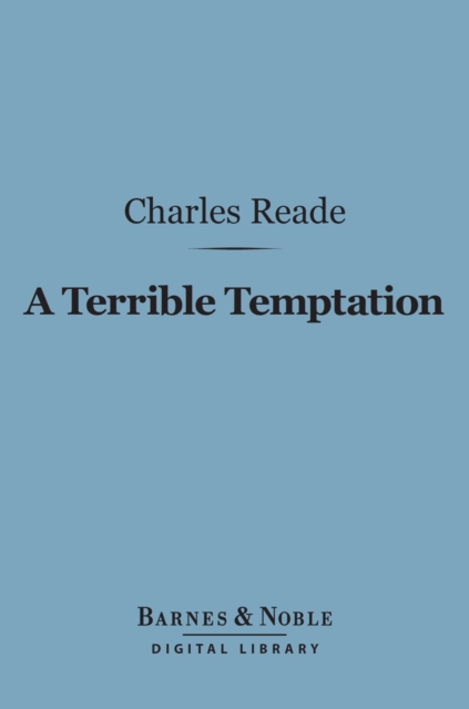 Book Cover for Terrible Temptation (Barnes & Noble Digital Library) by Charles Reade