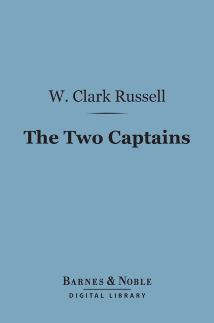 Book Cover for Two Captains (Barnes & Noble Digital Library) by W. Clark Russell