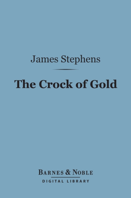 Book Cover for Crock of Gold (Barnes & Noble Digital Library) by James Stephens