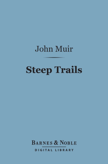 Steep Trails (Barnes & Noble Digital Library)