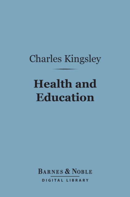 Book Cover for Health and Education (Barnes & Noble Digital Library) by Charles Kingsley