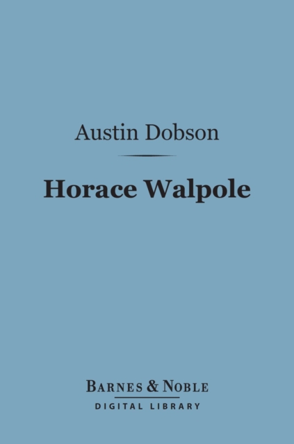 Book Cover for Horace Walpole (Barnes & Noble Digital Library) by Austin Dobson