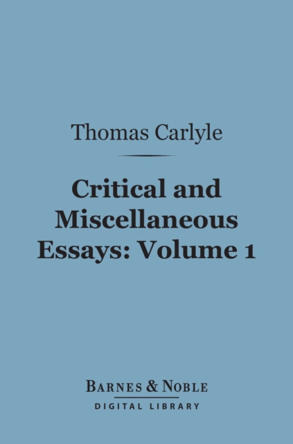 Book Cover for Critical and Miscellaneous Essays, Volume 1 (Barnes & Noble Digital Library) by Thomas Carlyle