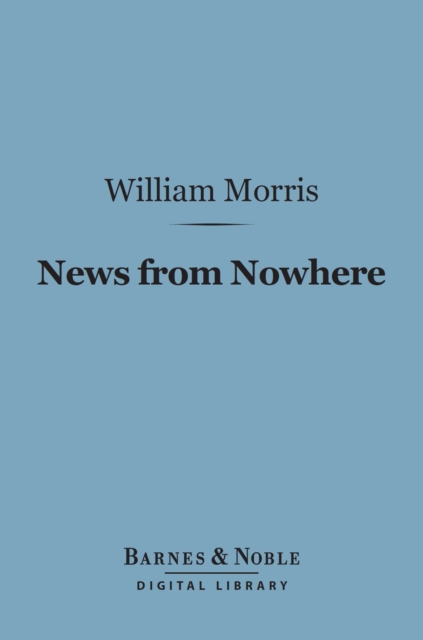Book Cover for News from Nowhere: (Barnes & Noble Digital Library) by William Morris
