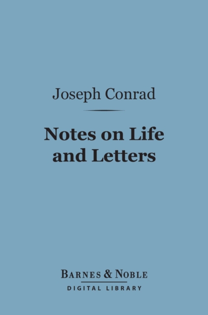 Book Cover for Notes on Life and Letters (Barnes & Noble Digital Library) by Joseph Conrad