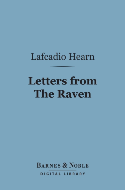 Book Cover for Letters from The Raven (Barnes & Noble Digital Library) by Hearn, Lafcadio