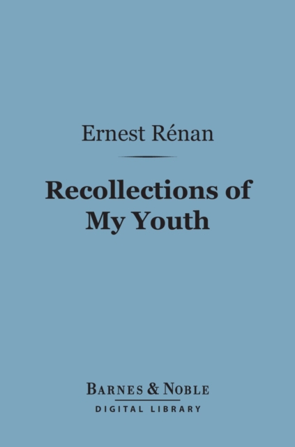 Book Cover for Recollections of My Youth (Barnes & Noble Digital Library) by Renan, Ernest