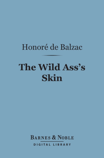 Book Cover for Wild Ass's Skin (Barnes & Noble Digital Library) by Honore de Balzac