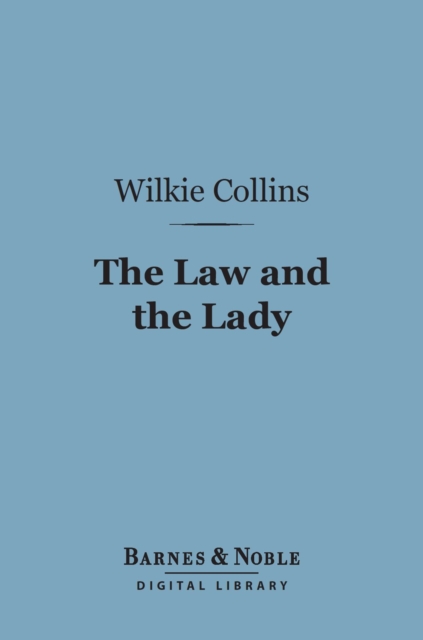 Book Cover for Law and the Lady (Barnes & Noble Digital Library) by Wilkie Collins