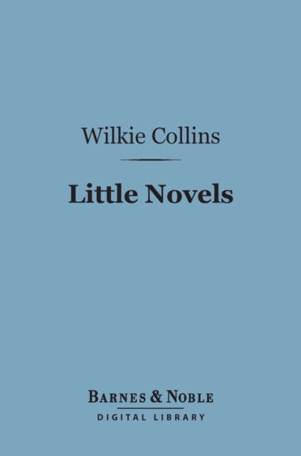 Book Cover for Little Novels (Barnes & Noble Digital Library) by Wilkie Collins