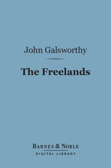 Book Cover for Freelands (Barnes & Noble Digital Library) by John Galsworthy