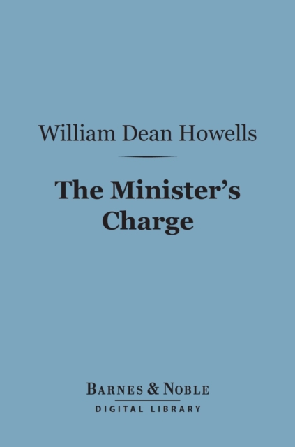 Book Cover for Minister's Charge (Barnes & Noble Digital Library) by William Dean Howells