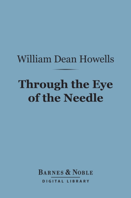 Through the Eye of the Needle (Barnes & Noble Digital Library)