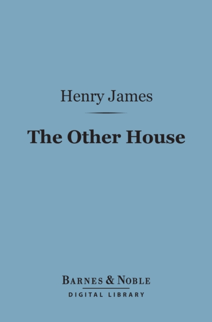 Book Cover for Other House (Barnes & Noble Digital Library) by Henry James