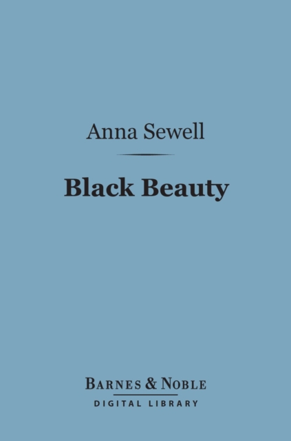 Book Cover for Black Beauty (Barnes & Noble Digital Library) by Anna Sewell