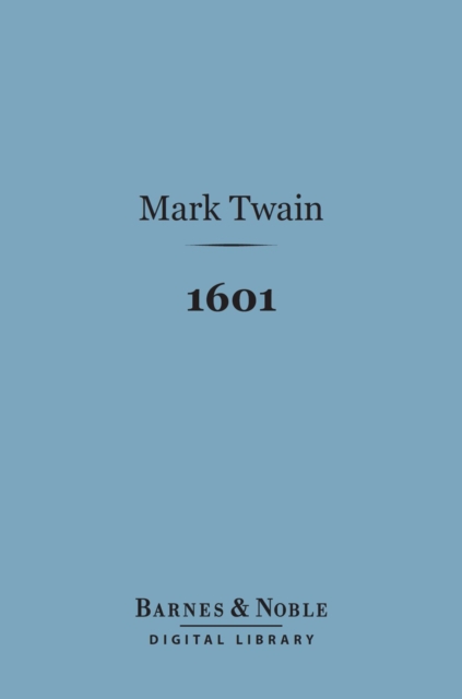 Book Cover for 1601 (Barnes & Noble Digital Library) by Mark Twain