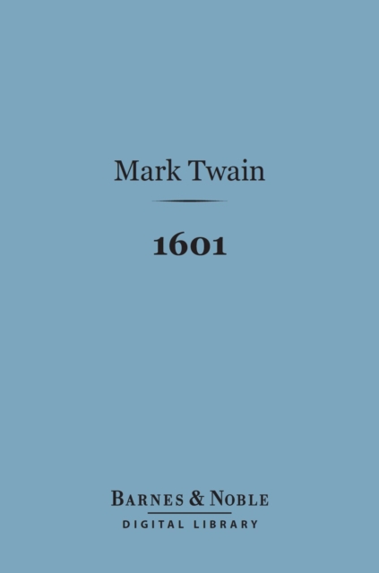 Book Cover for 1601 (Barnes & Noble Digital Library) by Twain, Mark