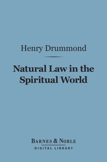 Book Cover for Natural Law in the Spiritual World (Barnes & Noble Digital Library) by Henry Drummond