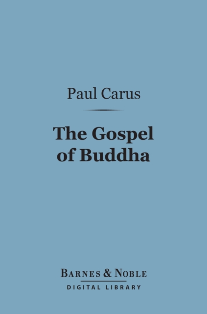 Book Cover for Gospel of Buddha (Barnes & Noble Digital Library) by Paul Carus