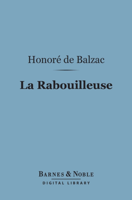 Book Cover for La Rabouilleuse (Barnes & Noble Digital Library) by Honore de Balzac