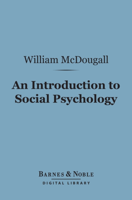 Book Cover for Introduction to Social Psychology (Barnes & Noble Digital Library) by William McDougall