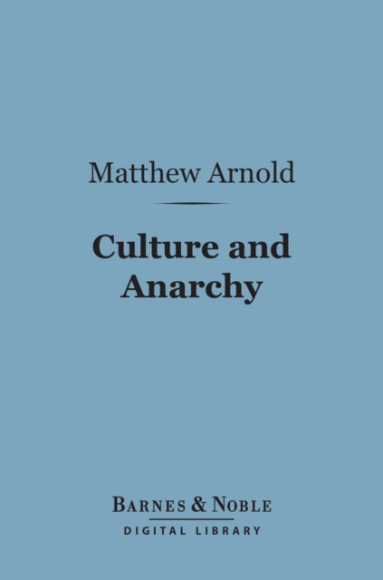 Book Cover for Culture and Anarchy (Barnes & Noble Digital Library) by Matthew Arnold