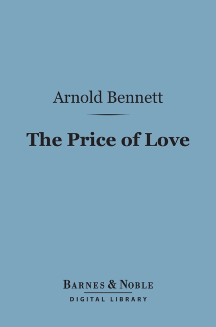 Book Cover for Price of Love (Barnes & Noble Digital Library) by Arnold Bennett