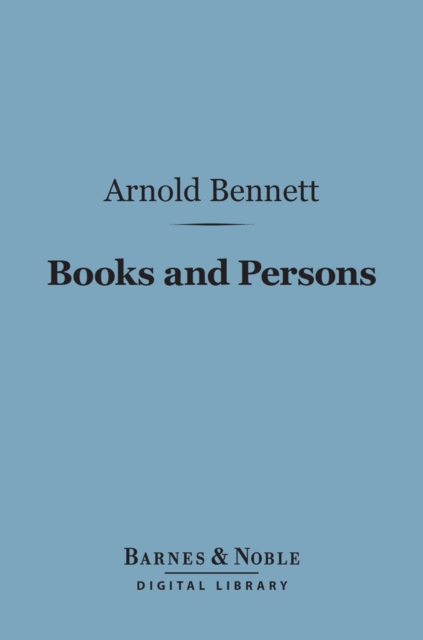 Book Cover for Books and Persons (Barnes & Noble Digital Library) by Arnold Bennett