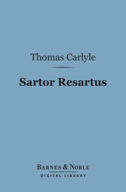 Book Cover for Sartor Resartus (Barnes & Noble Digital Library) by Thomas Carlyle