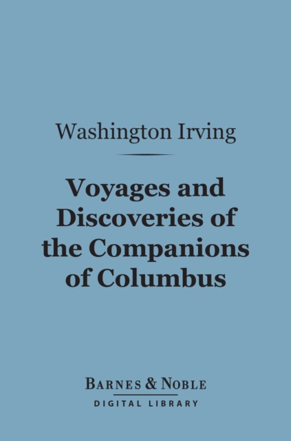 Book Cover for Voyages and Discoveries of the Companions of Columbus (Barnes & Noble Digital Library) by Irving, Washington