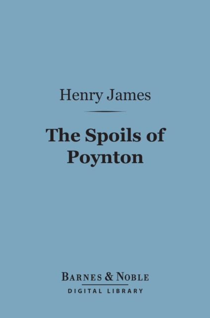 Book Cover for Spoils of Poynton (Barnes & Noble Digital Library) by Henry James