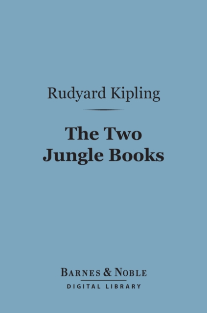 Book Cover for Two Jungle Books (Barnes & Noble Digital Library) by Kipling, Rudyard