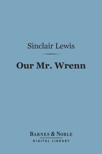 Book Cover for Our Mr. Wrenn (Barnes & Noble Digital Library) by Sinclair Lewis