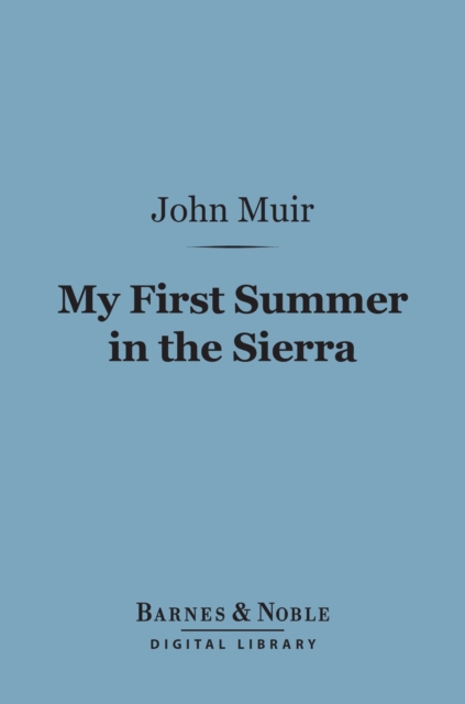 Book Cover for My First Summer in the Sierra (Barnes & Noble Digital Library) by John Muir