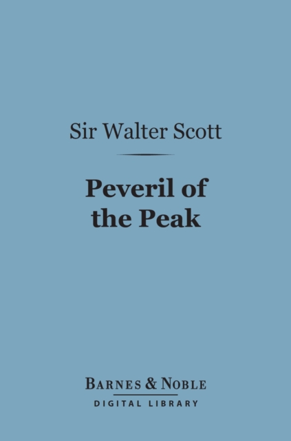 Book Cover for Peveril of the Peak (Barnes & Noble Digital Library) by Sir Walter Scott