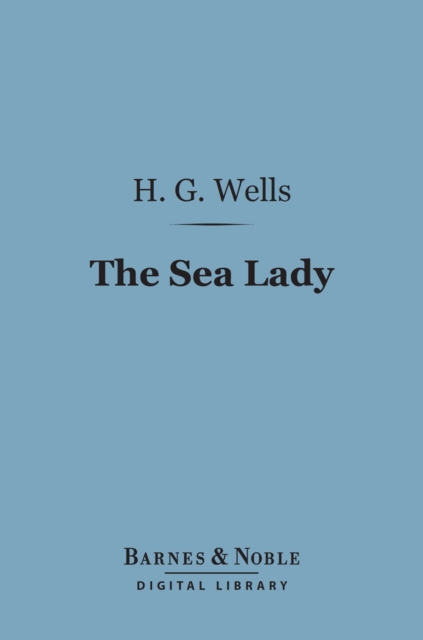 Book Cover for Sea Lady (Barnes & Noble Digital Library) by H. G. Wells