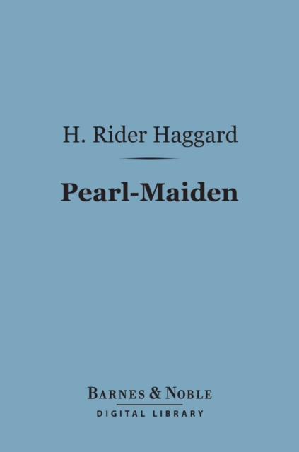 Book Cover for Pearl-Maiden (Barnes & Noble Digital Library) by H. Rider Haggard