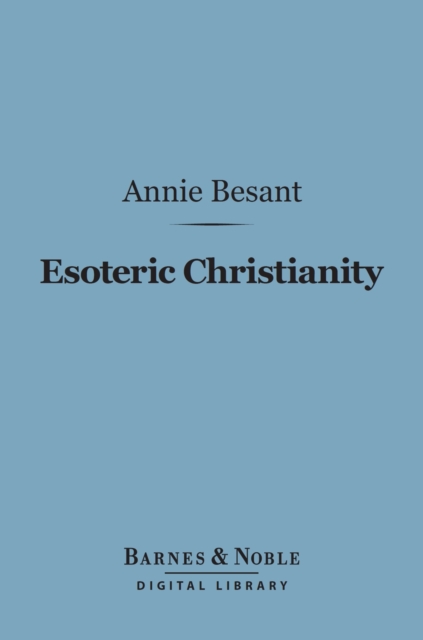 Book Cover for Esoteric Christianity (Barnes & Noble Digital Library) by Besant, Annie