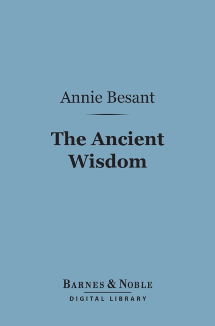 Book Cover for Ancient Wisdom (Barnes & Noble Digital Library) by Annie Besant